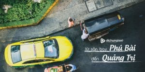 Di chuyển từ sân bay Phú Bài về Quảng Trị