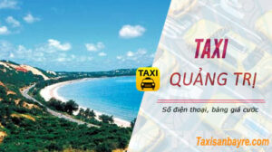 Kinh nghiệm đi lại - Mẹo hay lựa chọn phương tiện đi lại 18 Taxi Quảng Trị, danh bạ số điện thoại, giá cước