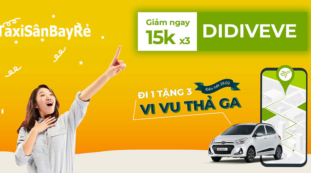 Đặt 1 tặng 3, vi vu thả ga với Đi Chung Taxi