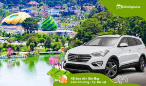 Kinh nghiệm đi lại - Mẹo hay lựa chọn phương tiện đi lại 34 Xe đưa đón Liên Khương đi Đà Lạt